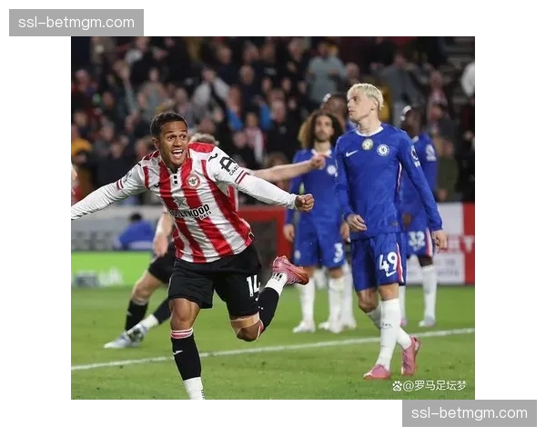 战术复盘:切尔西高压为何未能击穿布伦特福德的低位防线